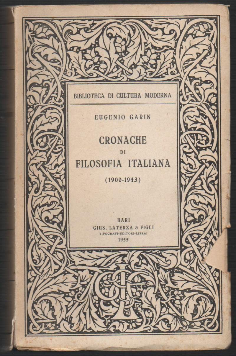 CRONACHE DI FILOSOFIA ITALIANA 1900-1943 (1955)