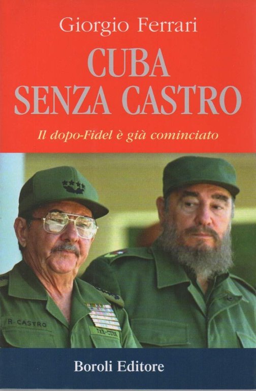 CUBA SENZA CASTRO - Il dopo-Fidel è già iniziato (2008)