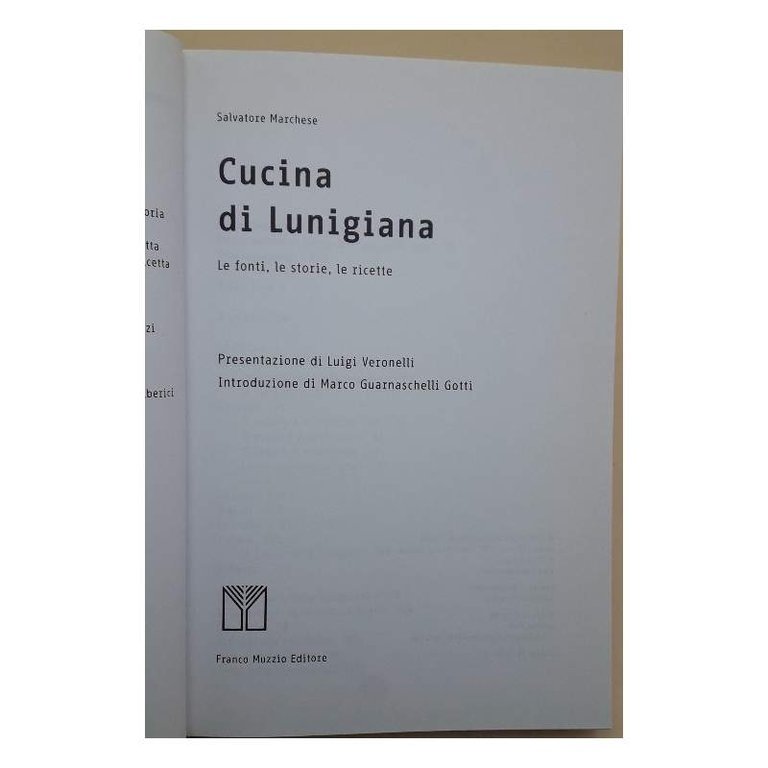 CUCINA DI LUNIGIANA- LE FONTI LE STORIE LE RICETTE(2004)