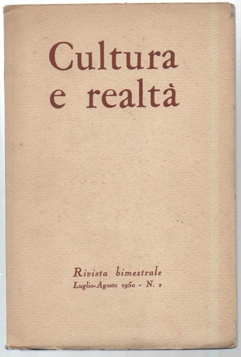 CULTURA E REALTA' rivista bimestrale Luglio - Agosto 1950 - …