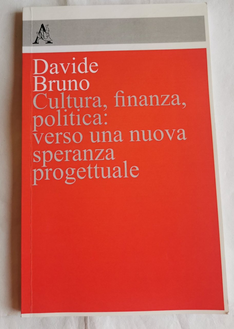Cultura, finanza, politica: verso una nuova speranza progettuale | Immagine principale