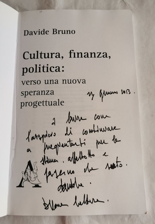 Cultura, finanza, politica: verso una nuova speranza progettuale | Immagine Gallery 2
