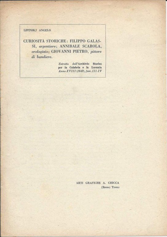 CURIOSITA STORICHE: FILIPPO GALASSI ARGENTIERE ANNIBALE SCAROLA OROLOGIAIO GIOVANNI PIETRO …