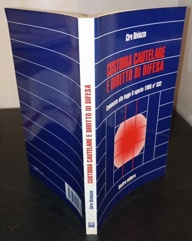 Custodia cautelare e diritto di difesa Commento alla legge 8 …