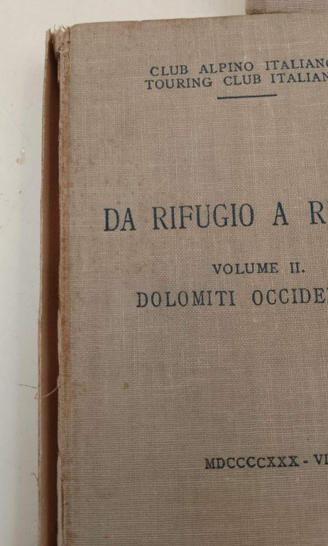 DA RIFUGIO A RIFUGIO 3 voll. (1929)