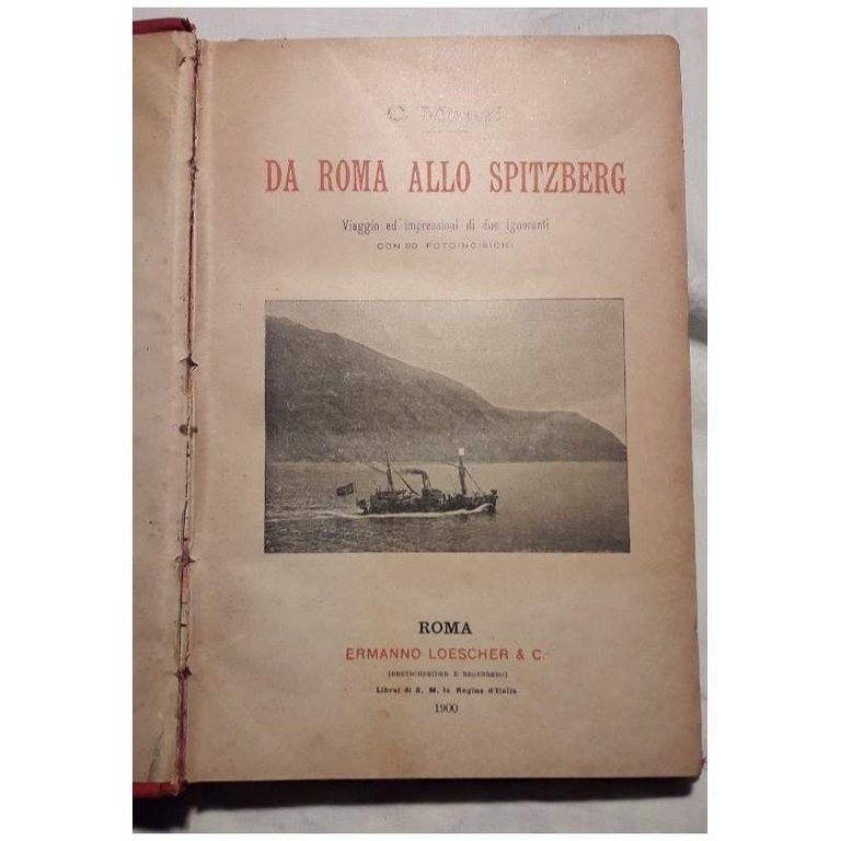 DA ROMA ALLO SPITZBERG-VIAGGIO ED IMPRESSIONI DI DUE IGNORANTI( 1900)