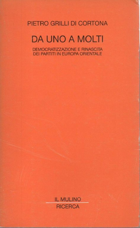DA UNO A MOLTI - Democratizzazione e rinascita dei partiti …