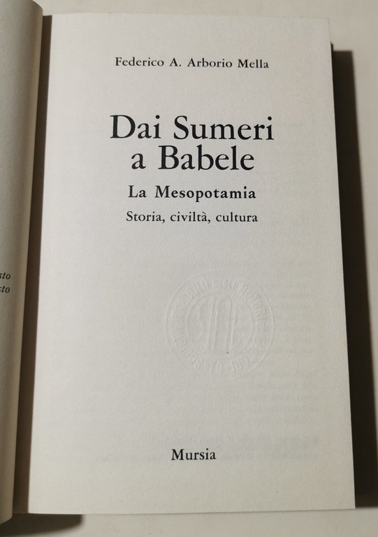 Dai Sumeri a Babele - La Mesopotamia storia, civilta', cultura | Immagine Gallery 2