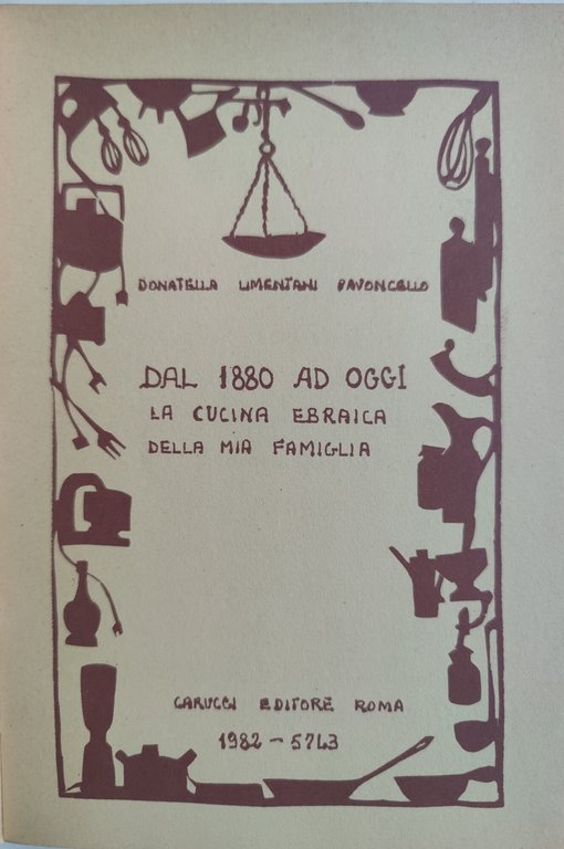 Dal 1880 ad oggi : la cucina ebraica della mia …