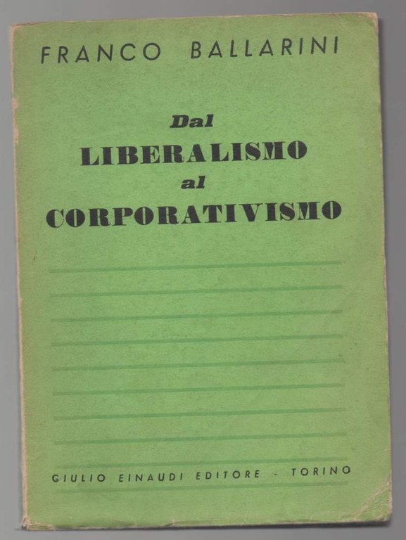 DAL LIBERALISMO AL CORPORATIVISMO (1935) | Immagine Gallery 1