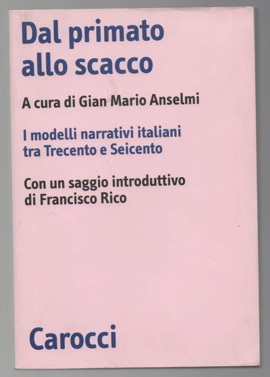 DAL PRIMATO ALLO SCACCO I modelli narrativi italiani tra Trecento …