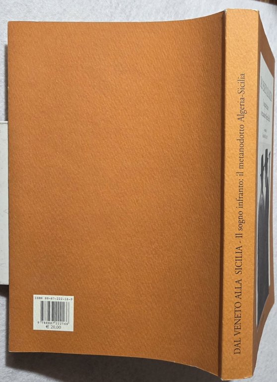 Dal Veneto alla Sicilia. Il sogno infranto: il metanodotto Algeria-Sicilia | Immagine Gallery 3