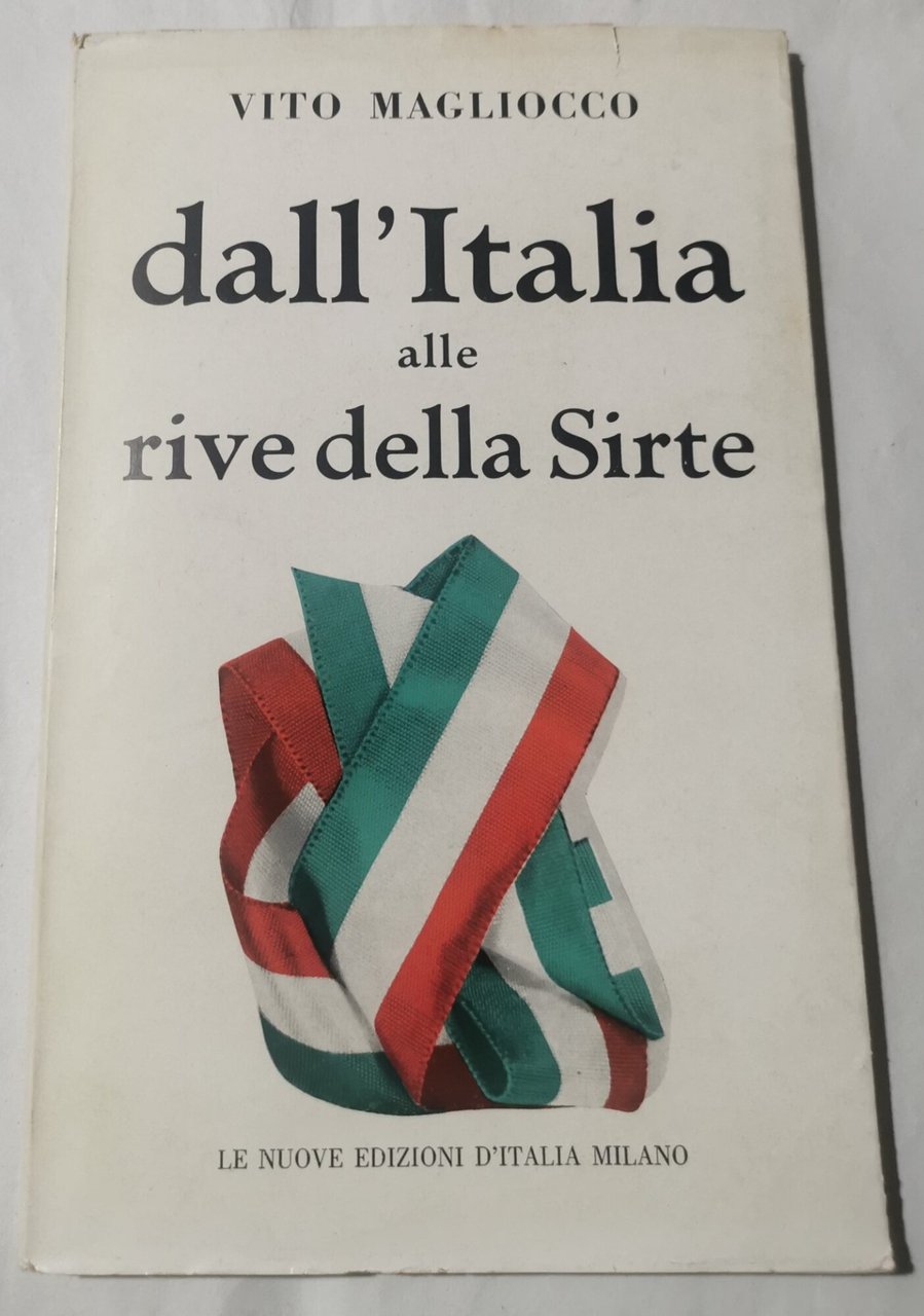 Dall'Italia alle rive della Sirte