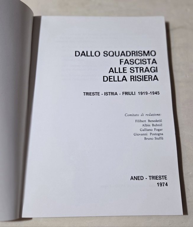 Dallo squadrismo fascista alle stragi della risiera- Trieste, Istria, Friuli … | Immagine Gallery 2