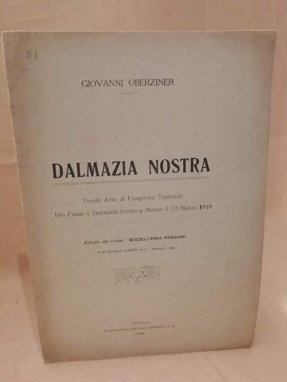 DALMAZIA NOSTRA Parole dette al Congresso Nazionale Pro Fiume e …