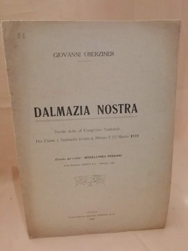 DALMAZIA NOSTRA Parole dette al Congresso Nazionale Pro Fiume e …