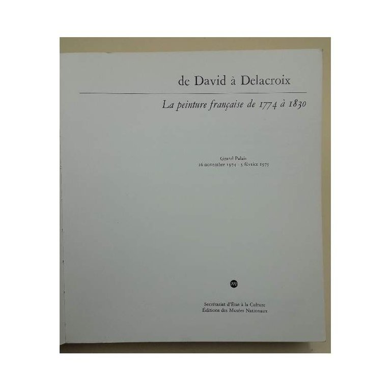 DE DAVID A DELACROIX- LA PEINTURE DE A774 A 1830( …