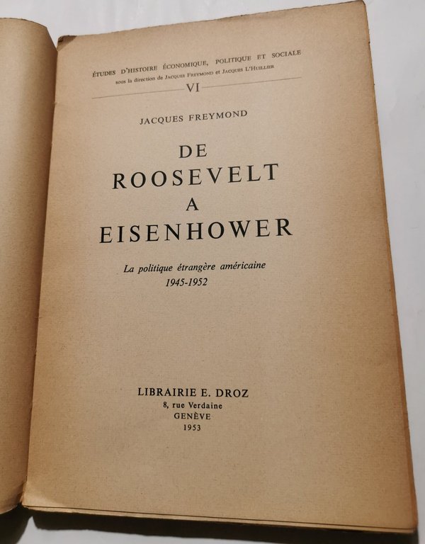 De Roosvelt a Eisehower - la politique étrangère américane 1945 …