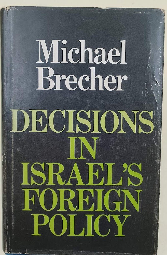 DECISIONS IN ISRAEL FOREIGN POLICY(1974)