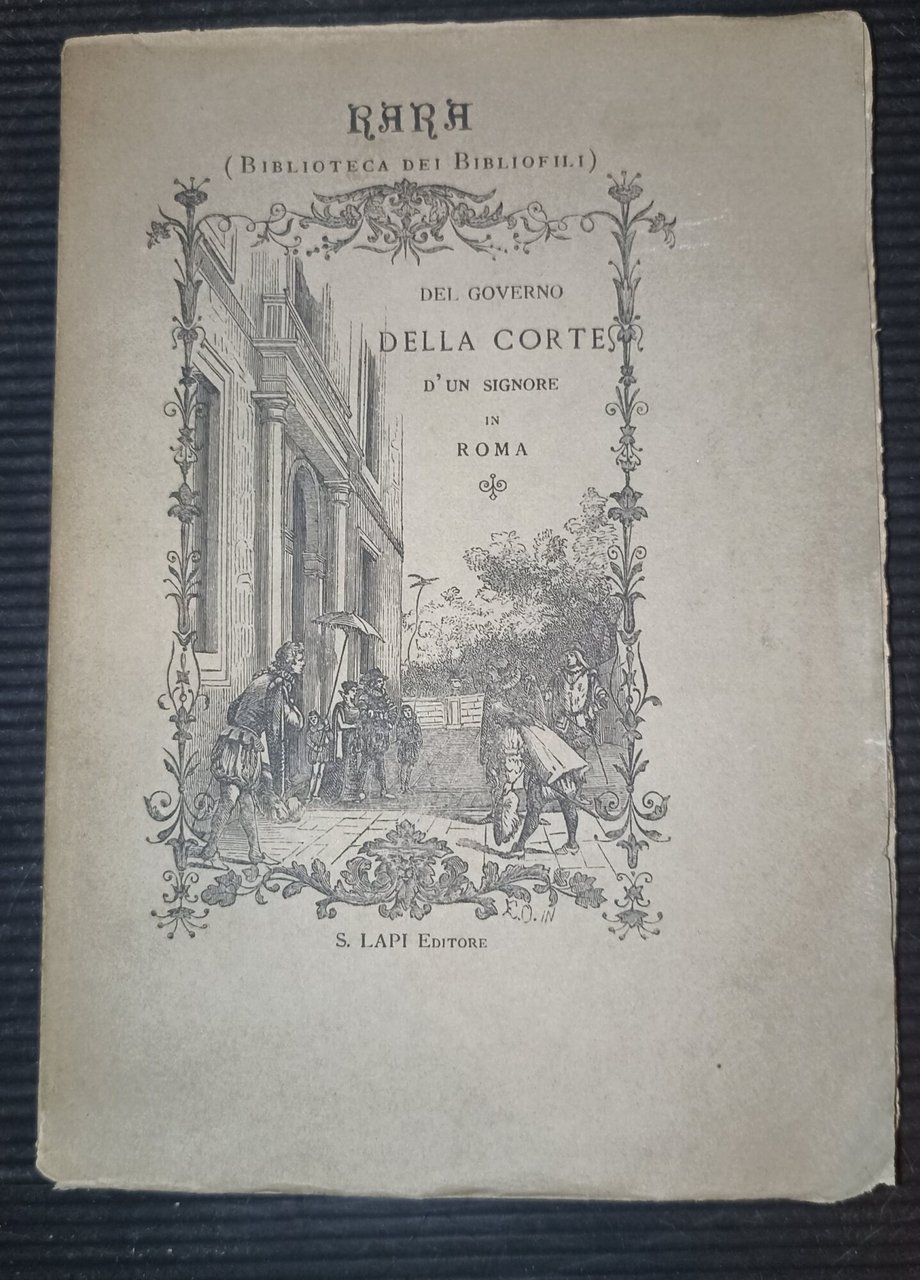 Del governo della corte d'un signore in Roma