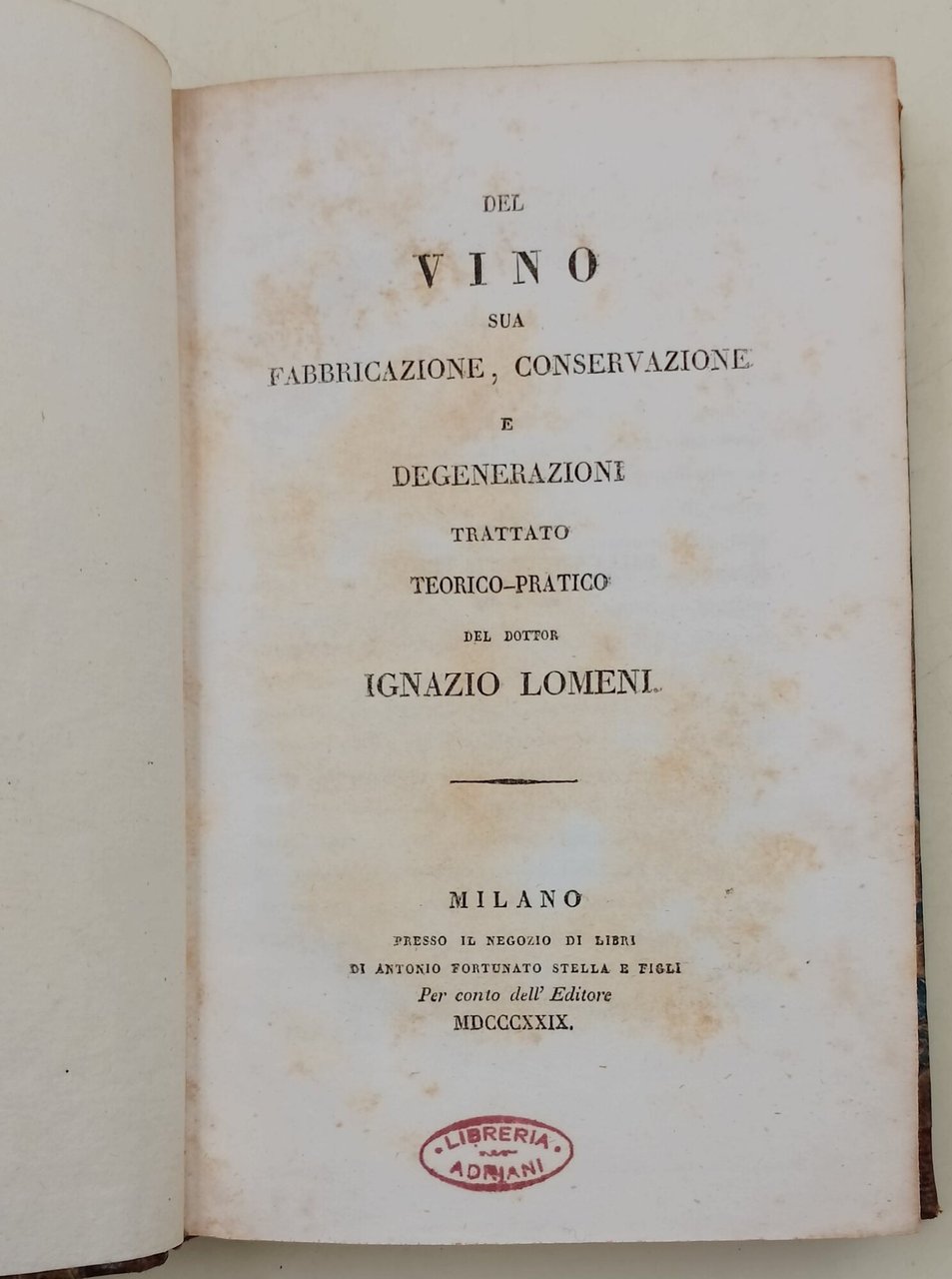 Del vino sua fabbricazione, conservazione e degenerazioni-trattato teorico pratico