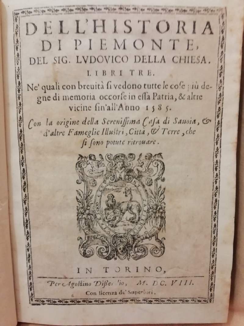 DELL'HISTORIA DI PIEMONTE DEL SIG. LUDOVICO DELLA CHIESA. LIBRI TRE. … | Immagine principale