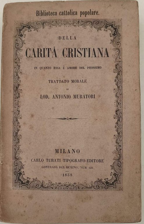 DELLA CARITA' CRISTIANA IN QUANTO ESSA E' AMORE DEL PROSSIMO-TRATTATO …