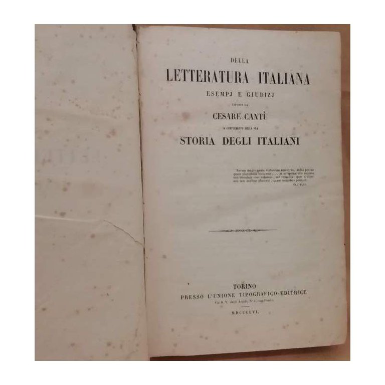 DELLA LETTERATURA ITALIANA esempj e giudizj esposti da Cesare Cantù …