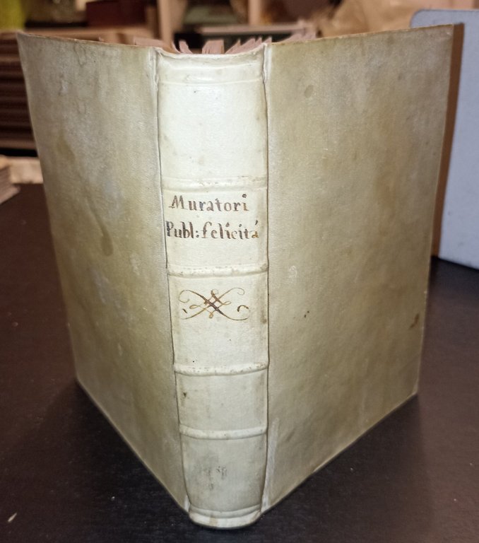 Della pubblica felicità, oggetto de' buoni principi trattato