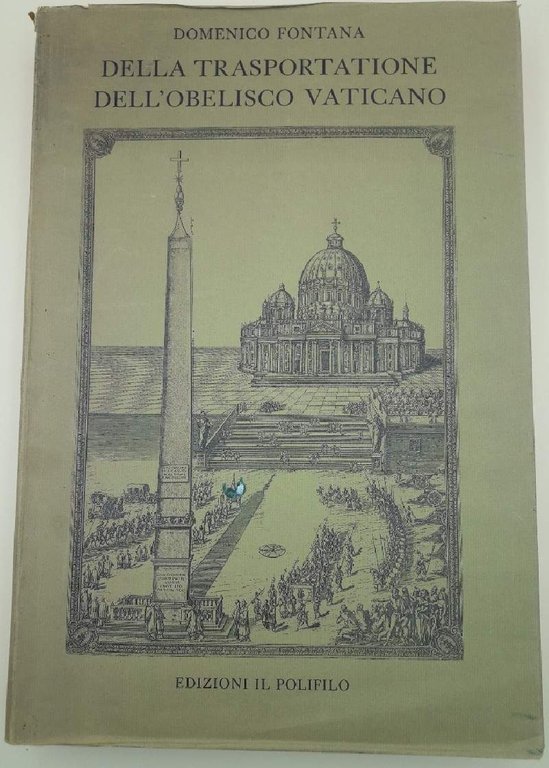 DELLA TRASPORTATIONE DELL'OBELISCO VATICANO 1590( (1978)