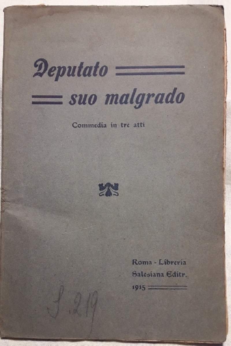 DEPUTATO SUO MALGRADO-COMMEDIA IN TRE ATTI(1915)