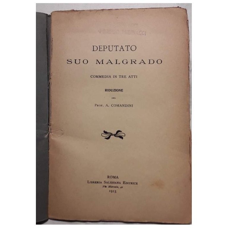 DEPUTATO SUO MALGRADO-COMMEDIA IN TRE ATTI(1915)