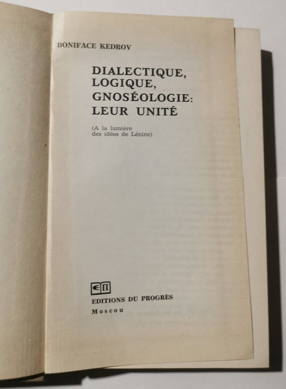 Dialectique, logique, gnoseologie: leur unité ( a lumière des idées …