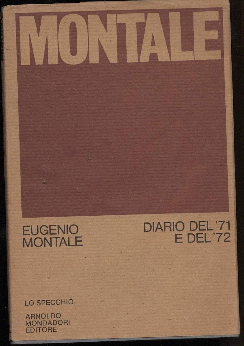 DIARIO DEL '71 E DEL '72- PRESENTAZIONE DI GIANFRANCO CONTINI …