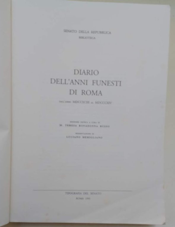 DIARIO DELL'ANNI FUNESTI DI ROMA DALL'ANNO MDCCXCIII AL MDCCCXIV( 1995)