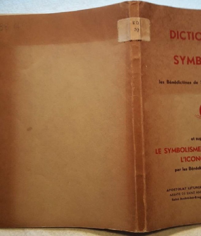 DICTIONNAIRE DU SYMBOLISME PAR LES BENEDCTINES DE ST LUOIS DU …