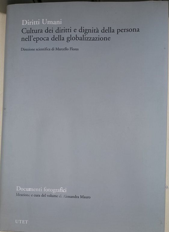 Diritti umani-Cultura dei diritti e dignita' della persona nell'epoca della …