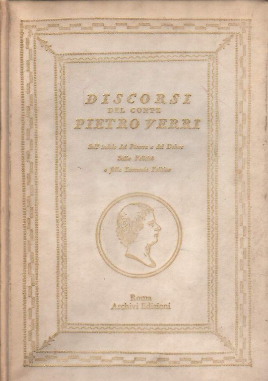 DISCORSI DEL CONTE PIETRO VERRI - Sull'indole del Piacere e … | Immagine Gallery 2