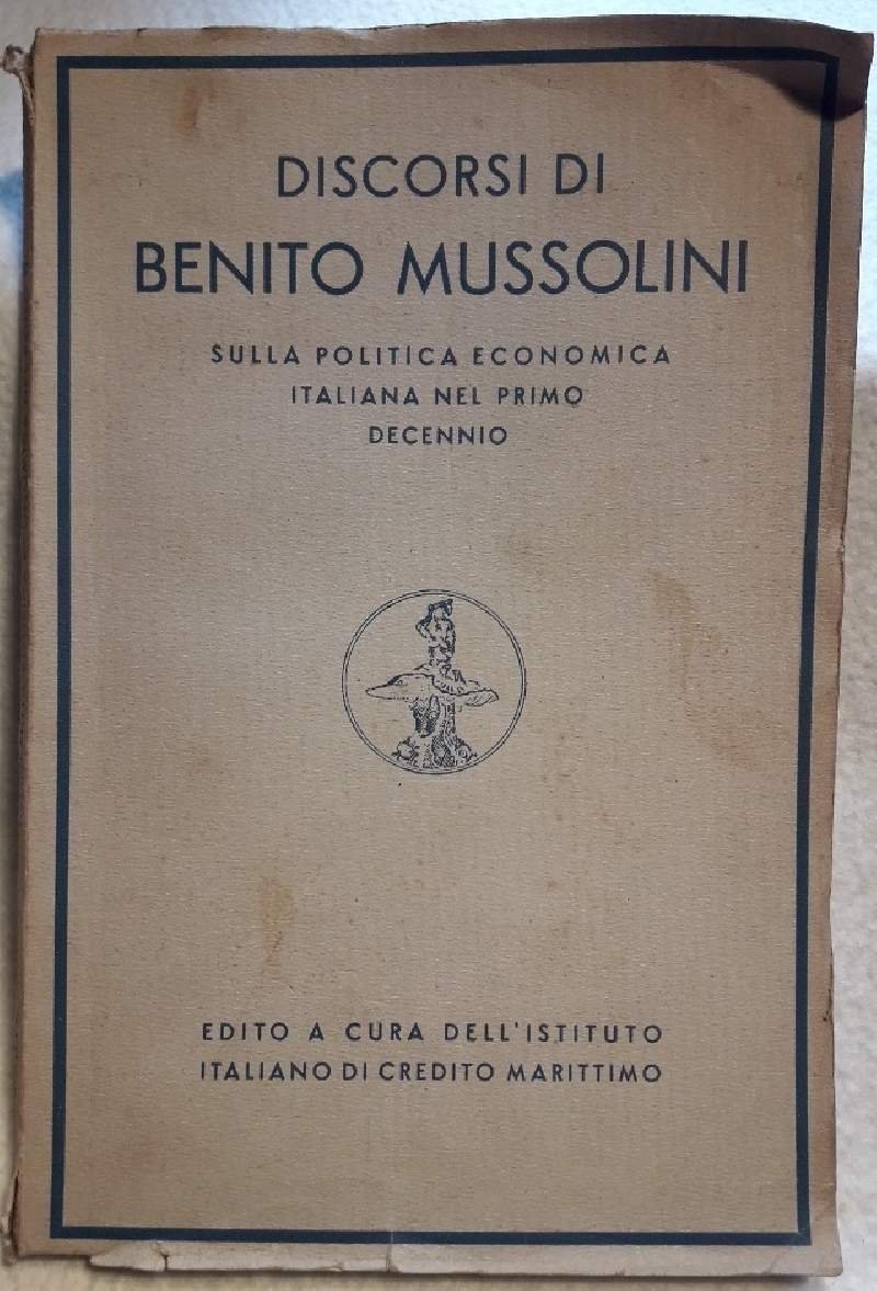 DISCORSI DI BENITO MUSSOLINI SULLA POLITICA ECONOMICA ITALIANA DEL PRIMO … | Immagine principale