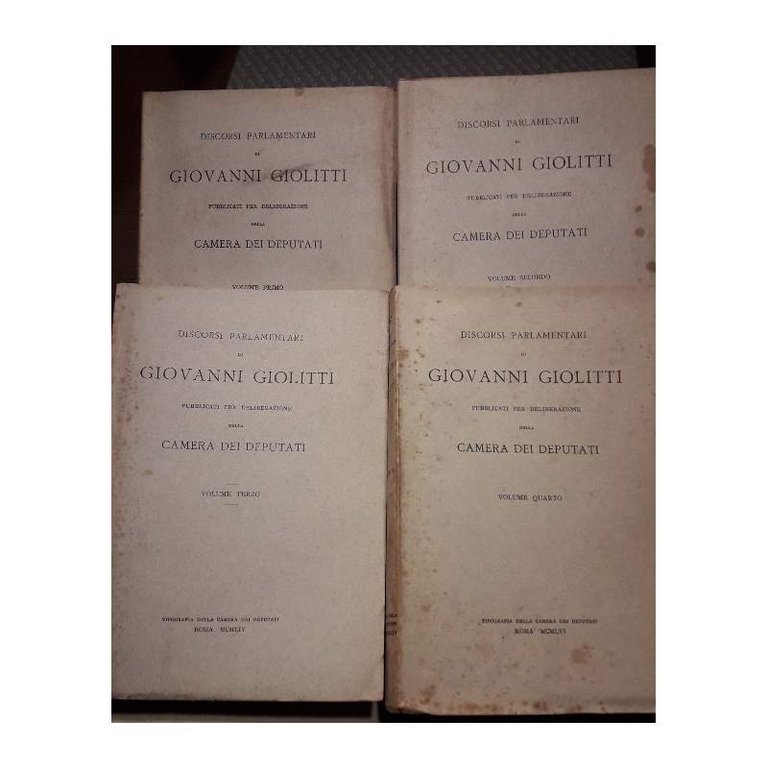 DISCORSI PARLAMENTARI DI GIOVANNI GIOLITTI PUBBLICATI PER DELIBERAZIONE DELLA CAMERA …