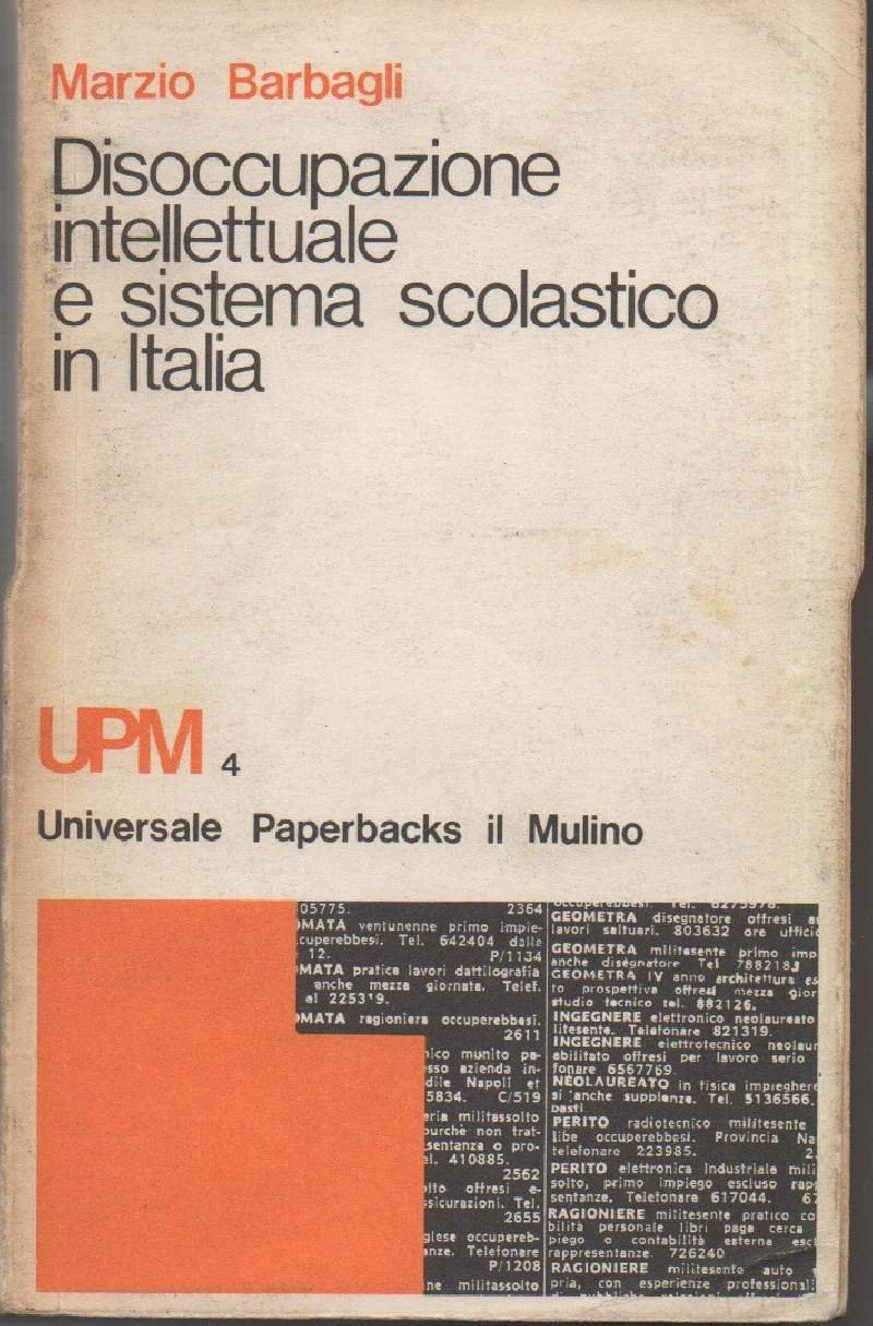 DISOCCUPAZIONE INTELLETTUALE E SISTEMA SCOLASTICO IN ITALIA(1859-1973) (1974)