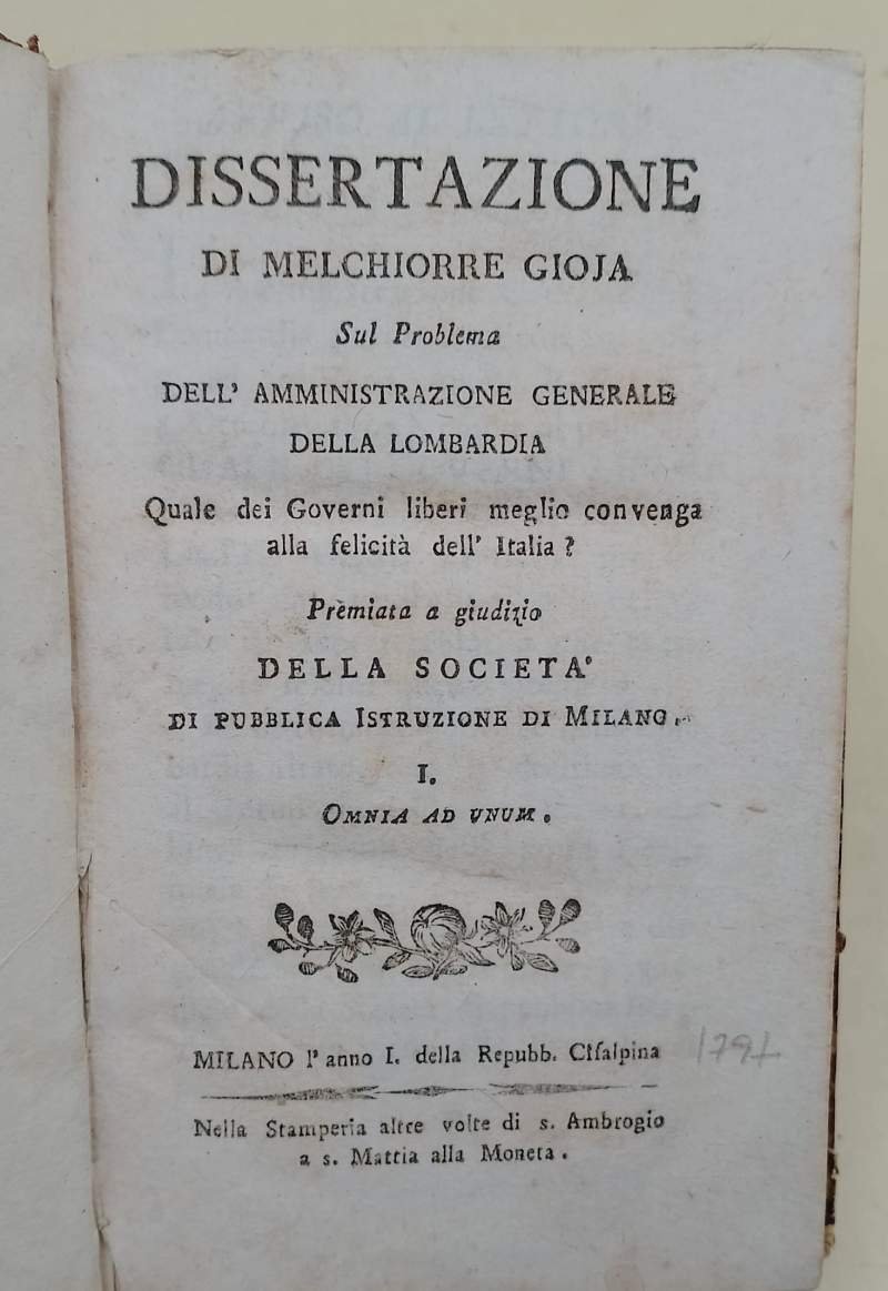 DISSERTAZIONE DI MELCHIORRE GIOJA SUL PROBLEMA DELL'AMMINISTRAZIONE GENERALE DELLA LOMBARDIA...(1797)