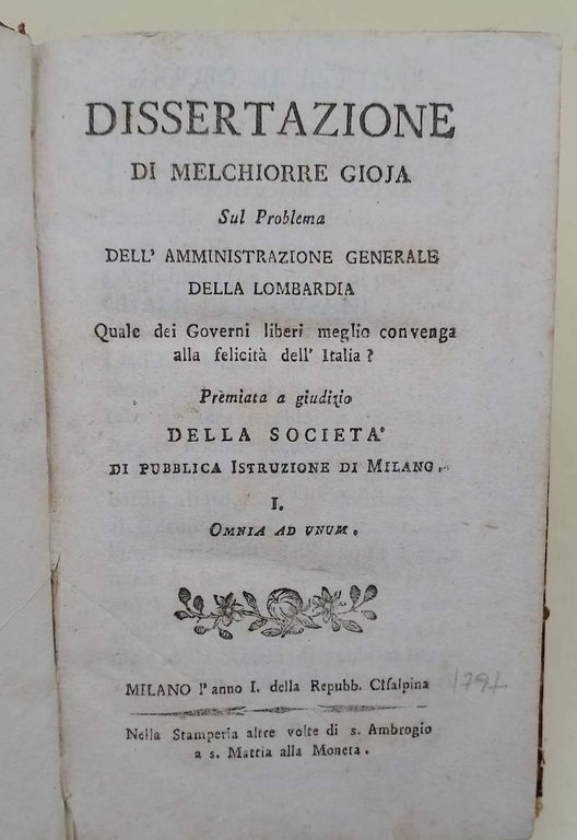 DISSERTAZIONE DI MELCHIORRE GIOJA SUL PROBLEMA DELL'AMMINISTRAZIONE GENERALE DELLA LOMBARDIA...(1797)