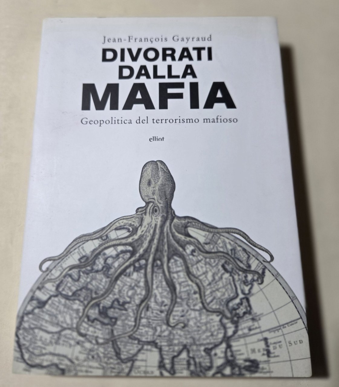 Divorati dalla mafia. Geopolitica del terrorismo mafioso | Immagine principale