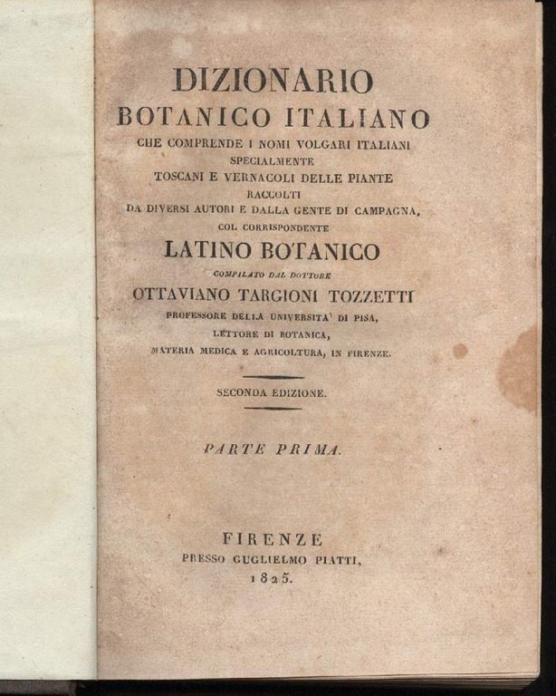 DIZIONARIO BOTANICO ITALIANO che comprende i nomi volgari italiani specialmente … | Immagine Gallery 2
