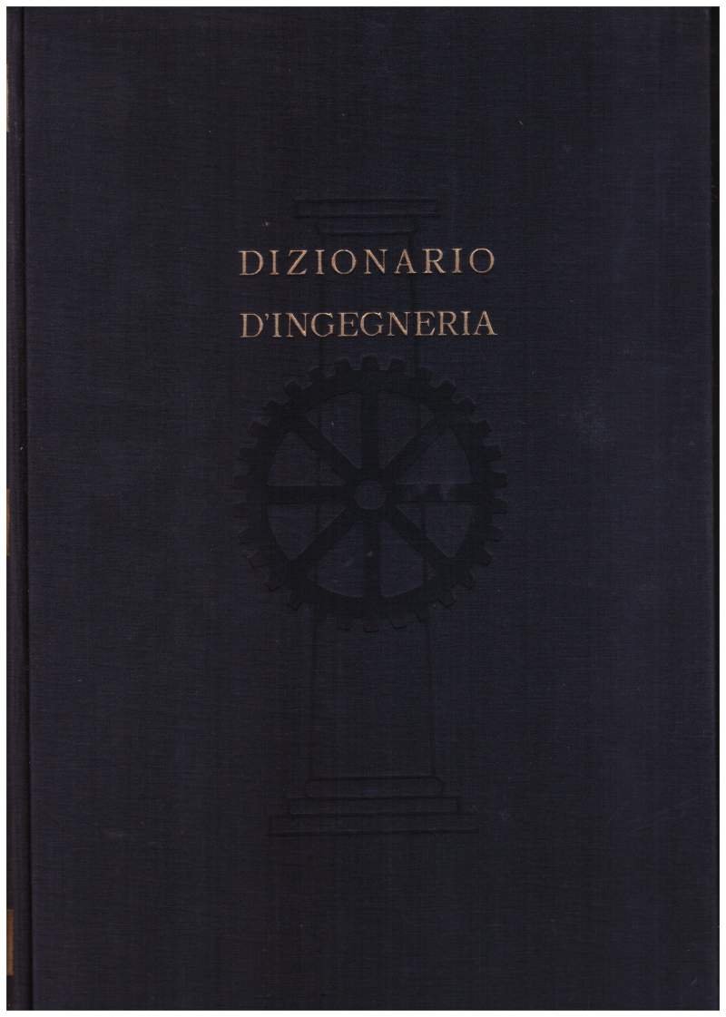 DIZIONARIO D'INGEGNERIA VOL. II CER - FOR(1952) | Immagine principale