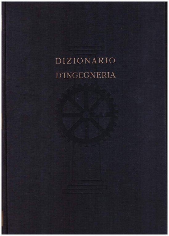 DIZIONARIO D'INGEGNERIA VOL. II CER - FOR(1952) | Immagine Gallery 2