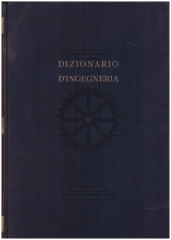 DIZIONARIO D'INGEGNERIA VOL. III FOS - MOS(1953)
