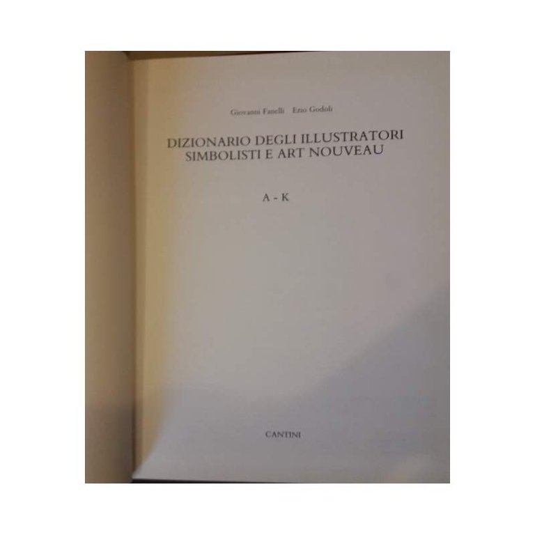 DIZIONARIO DEGLI ILLUSTRATORI SIMBOLISTI E ART NOUVEAU 2 voll. (1990)