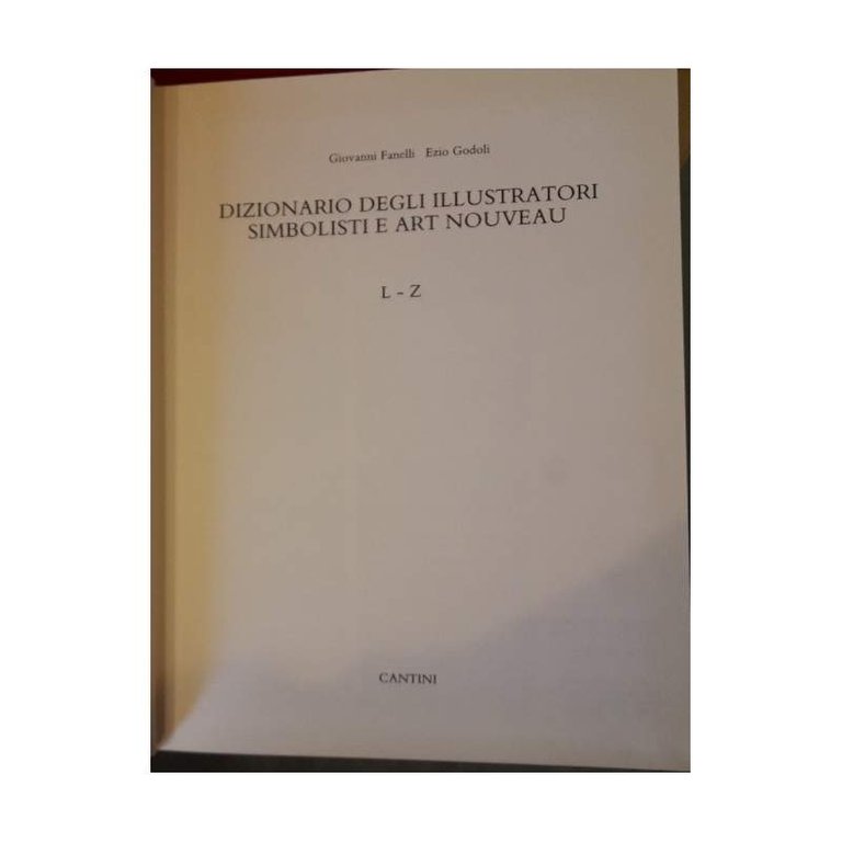 DIZIONARIO DEGLI ILLUSTRATORI SIMBOLISTI E ART NOUVEAU 2 voll. (1990)